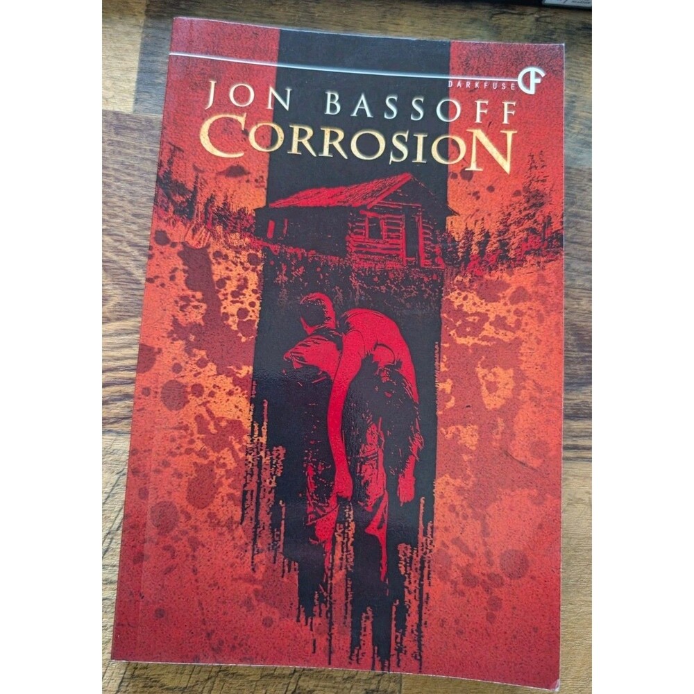 Jon Bassoff Corrosion First Edition 2013 Signed Inscribed DarkFuse Paperback